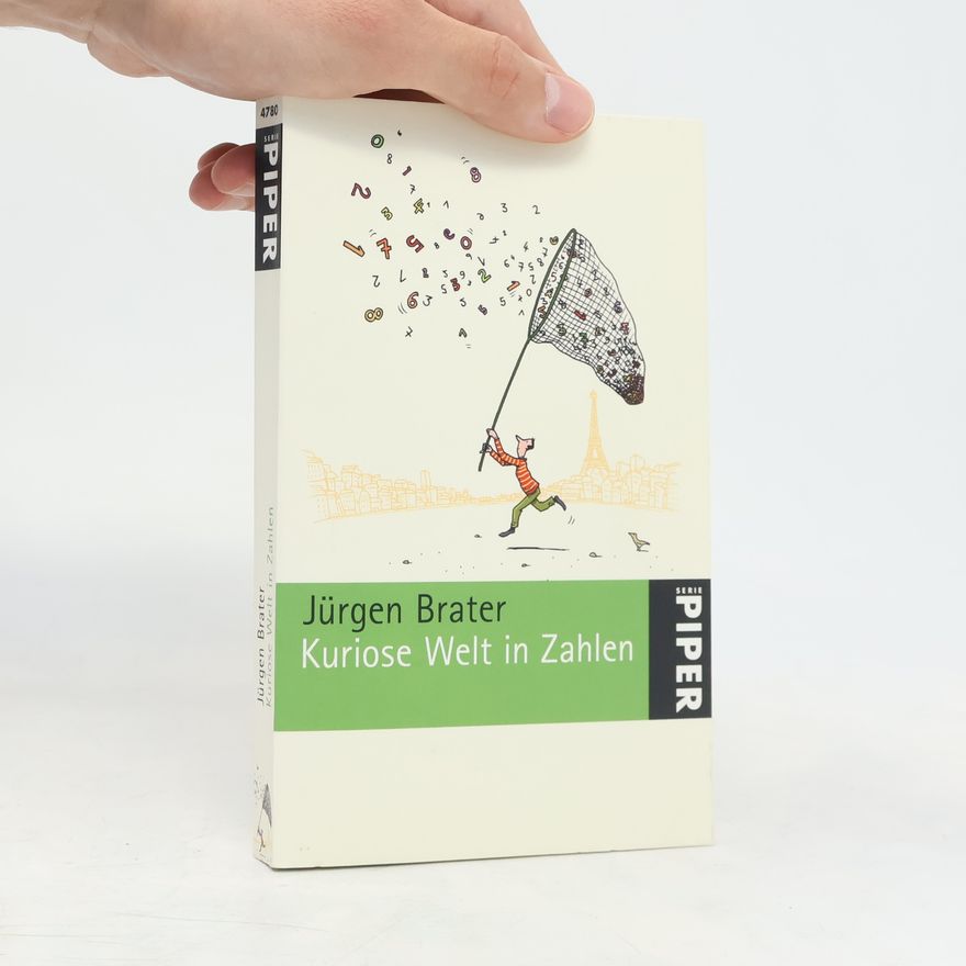 Jürgen Brater Kuriose Welt in Zahlen