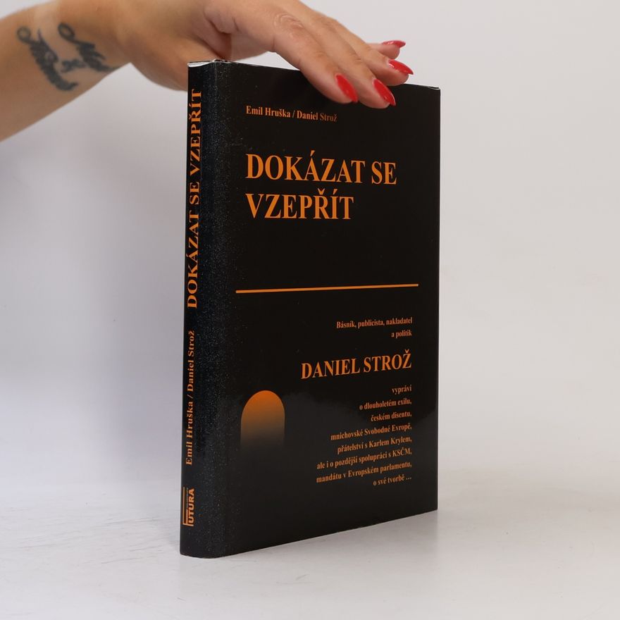 Daniel Strož Dokázat se vzepřít