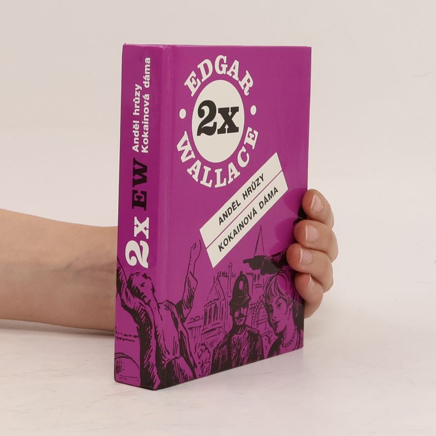 Edgar Wallace Anděl hrůzy ; Kokainová dáma