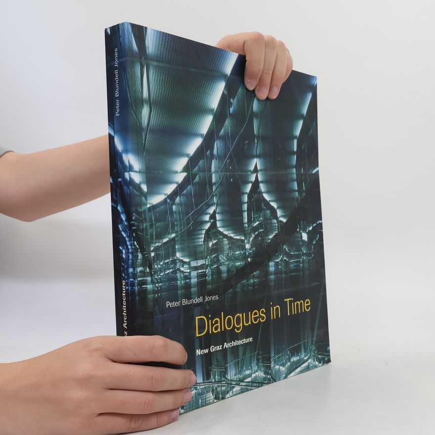 Peter Blundell Jones Dialogues in Time