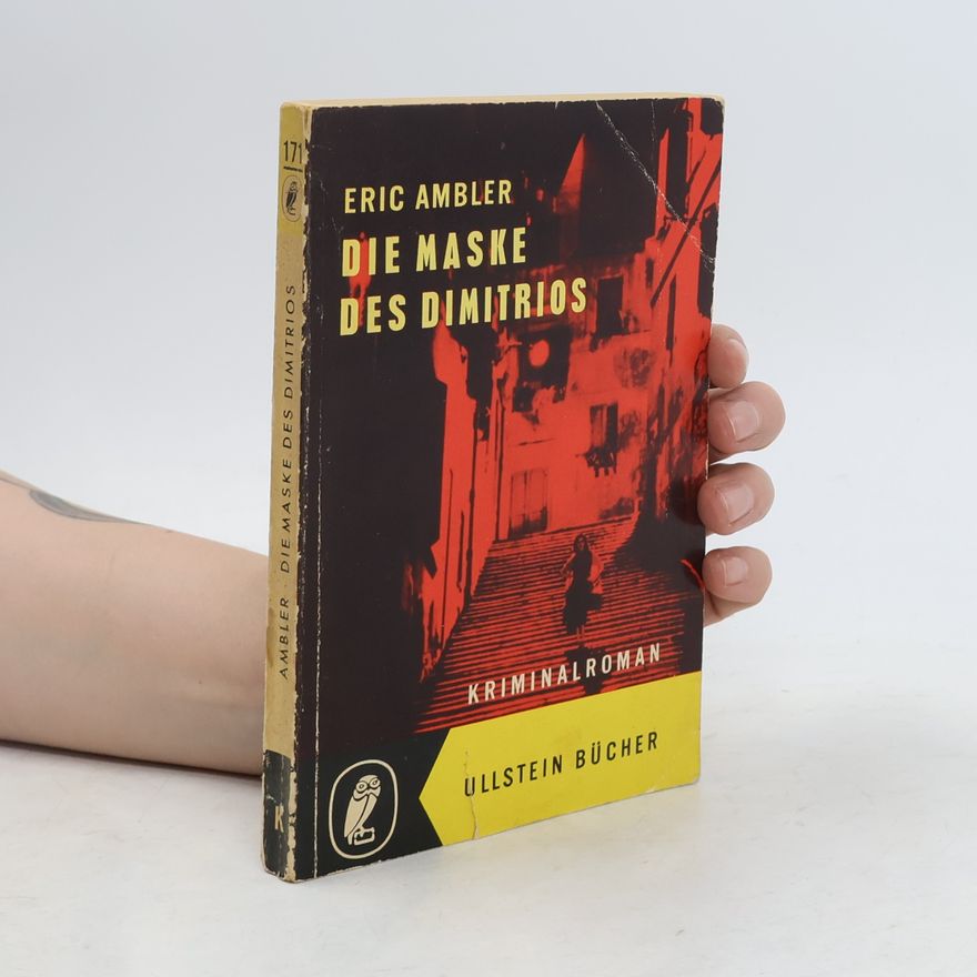 Eric Ambler Die Maske des Dimitrios