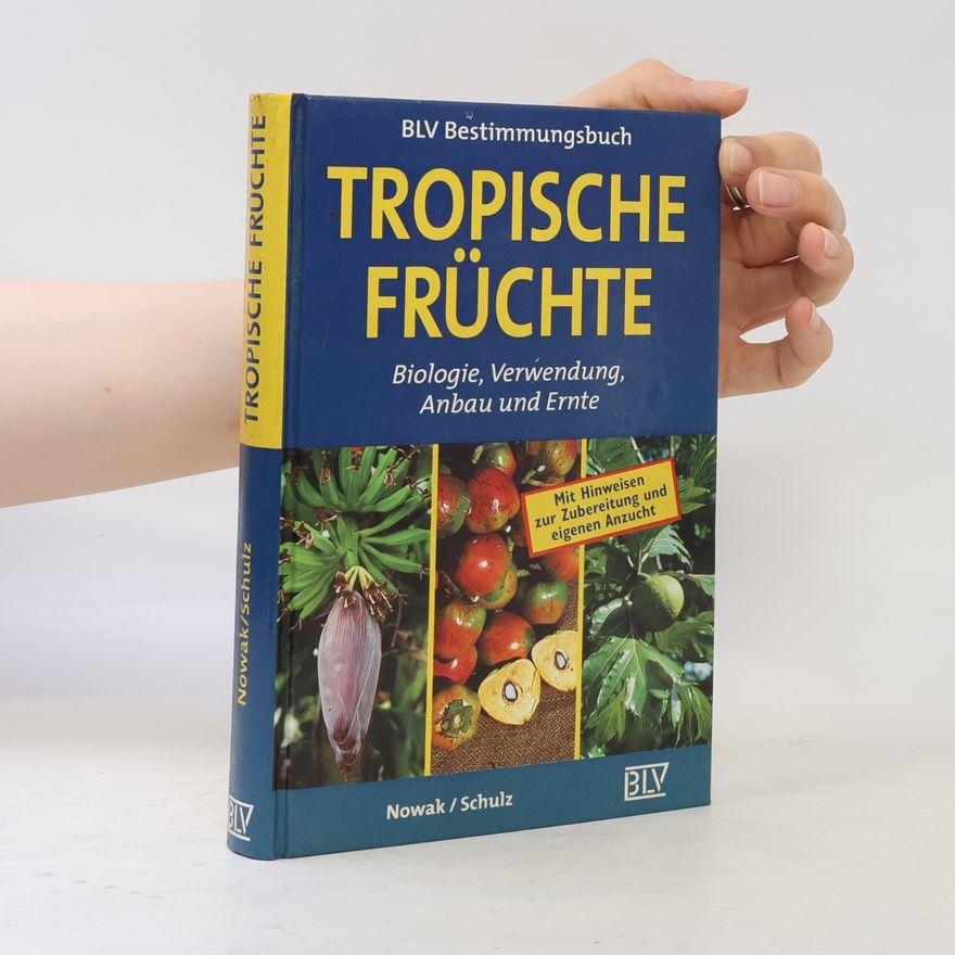 Bernd Nowak Tropische Früchte