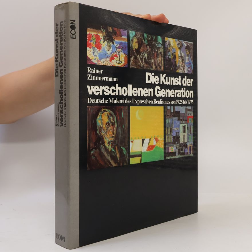 Rainer Zimmermann Die Kunst der verschollenen Generation