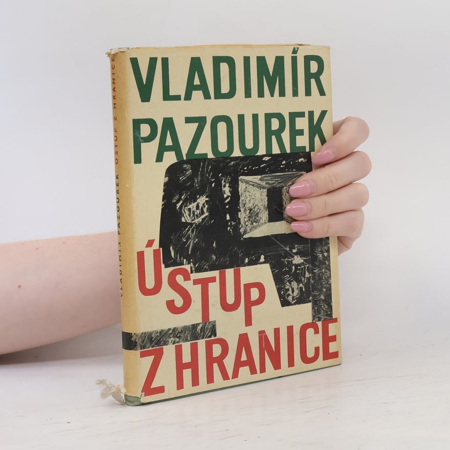 Vladimír Pazourek Ústup z hranice
