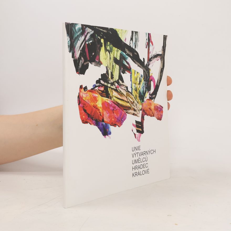 Various authors Unie výtvarných umělců Hradec Králové