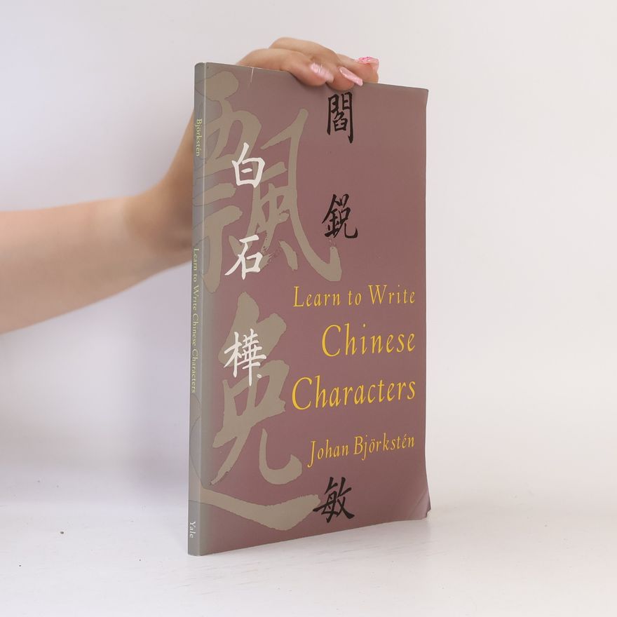 Johan Björkstén Learn to write Chinese characters