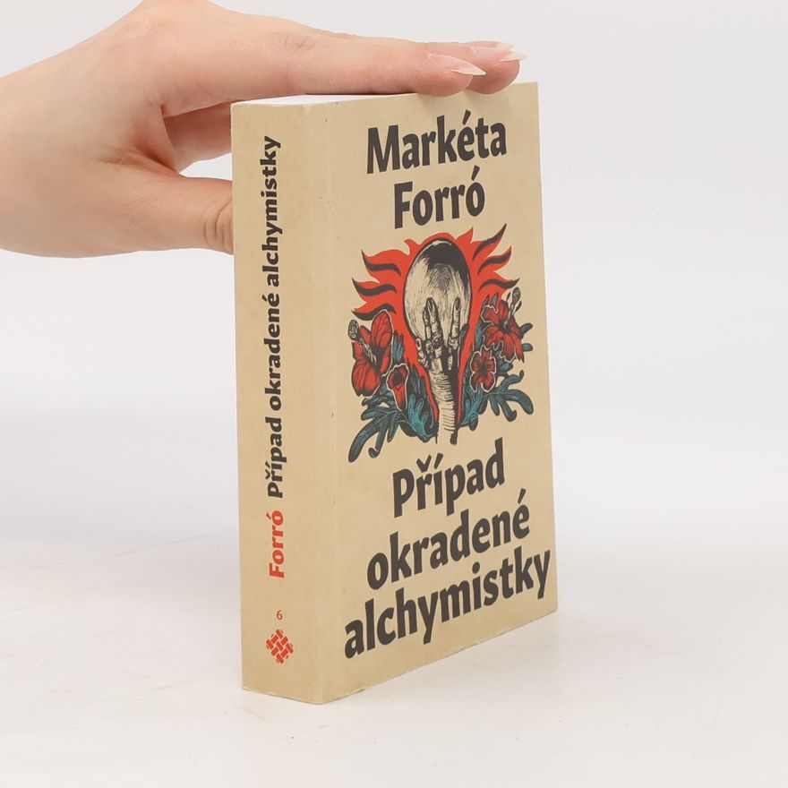Markéta Forró Případ okradené alchymistky