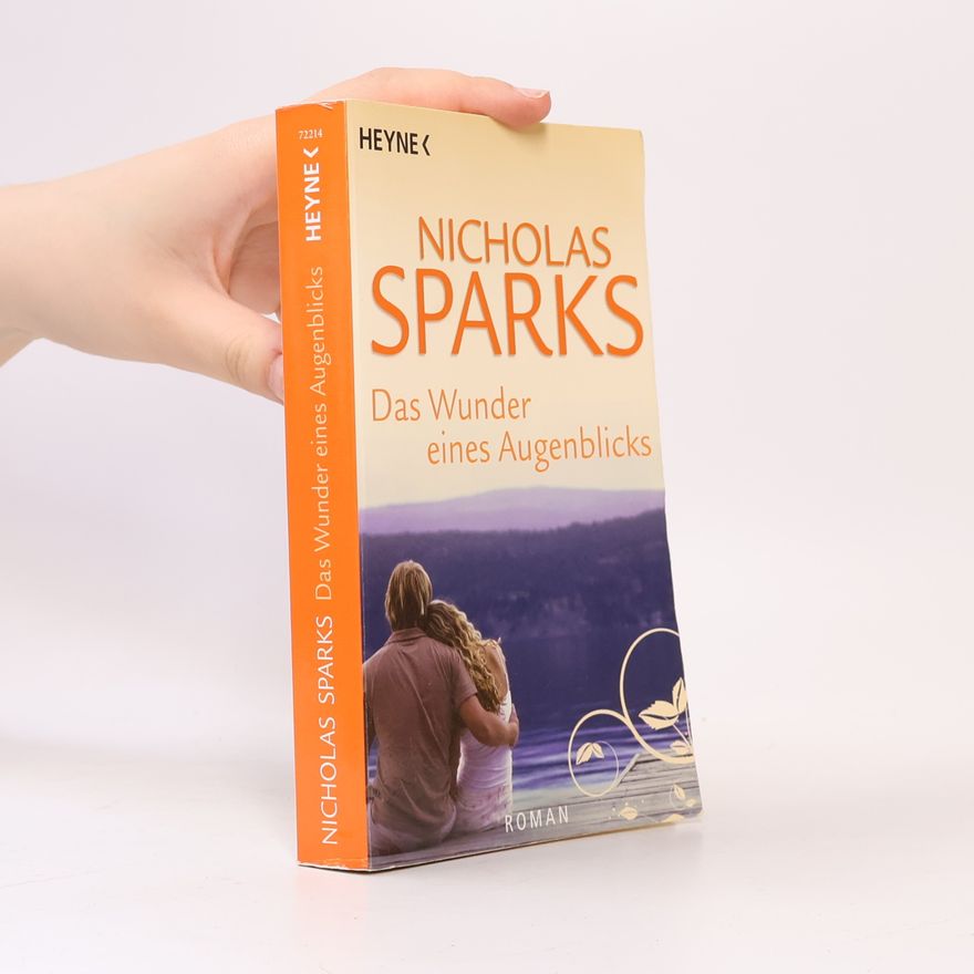 Nicholas Sparks Das Wunder eines Augenblicks
