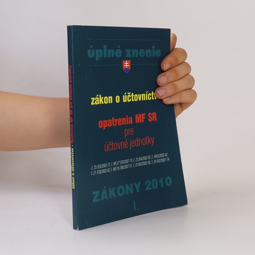 Kolektív autorov Zákon o účtovníctve, opatrenia MF SR pre účtovné jednotky