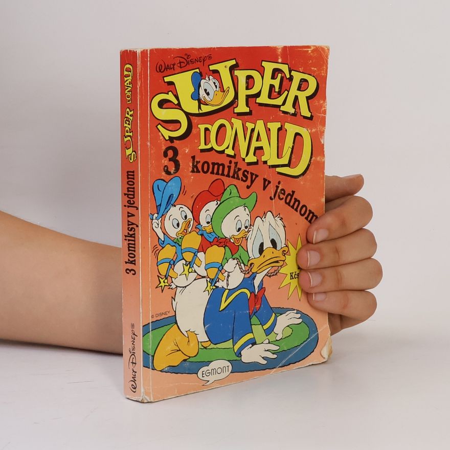 Autorenkollektiv Super Donald. 3 komiksy v jednom
