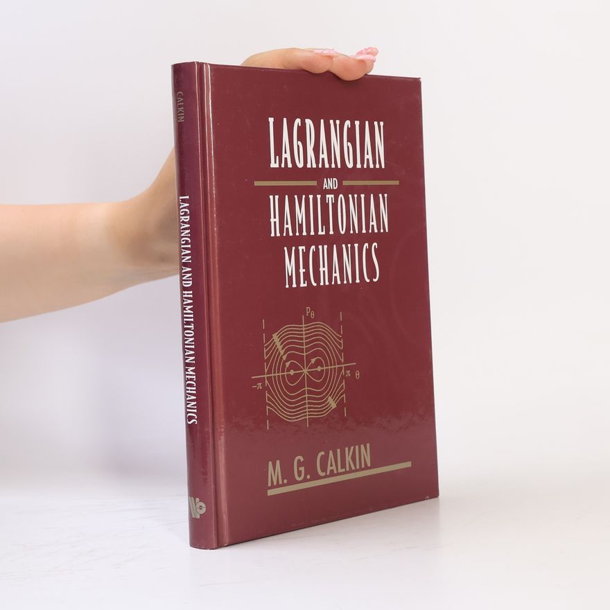 Melvin G. Calkin Lagrangian & Hamiltonian Mechanics