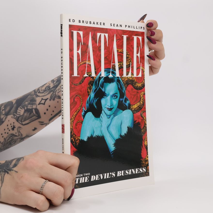 Ed Brubaker Fatale Volume 2: The Devil's Business