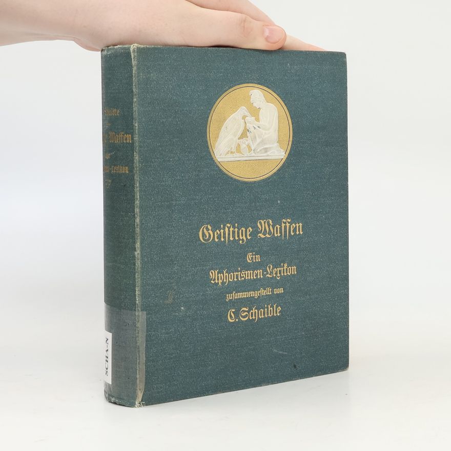 Autorenkollektiv Geistige Waffen. Ein Aphorismen-Lesebuch