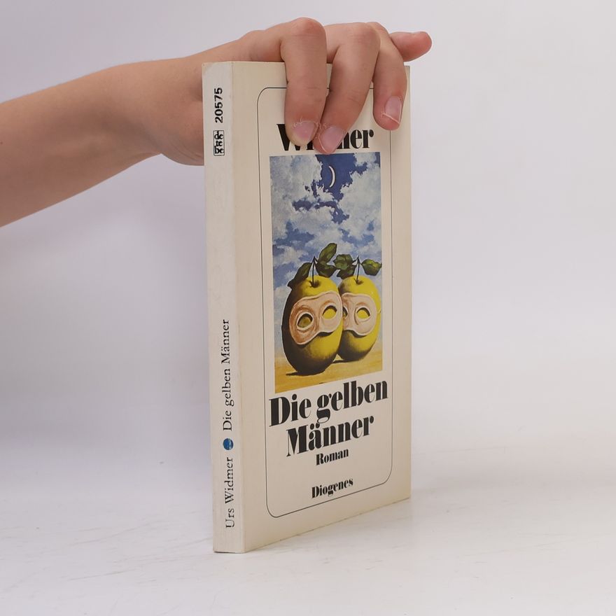 Urs Widmer Die gelben Männer