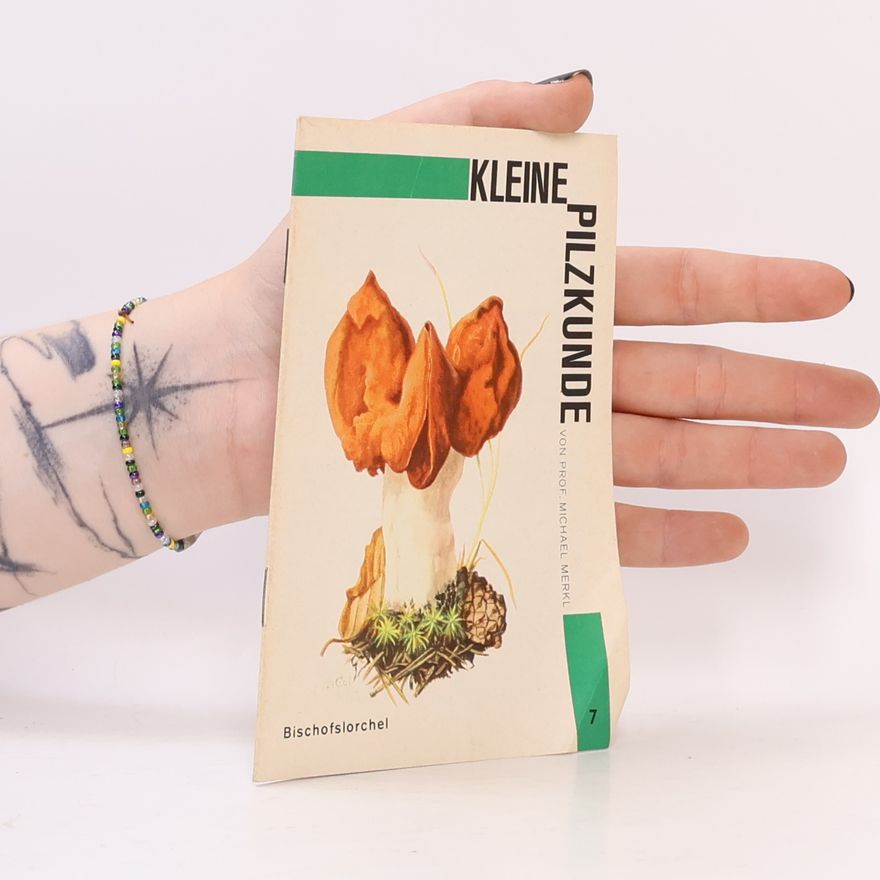 Autorenkollektiv Kleine Pilzkunde. Heft 7