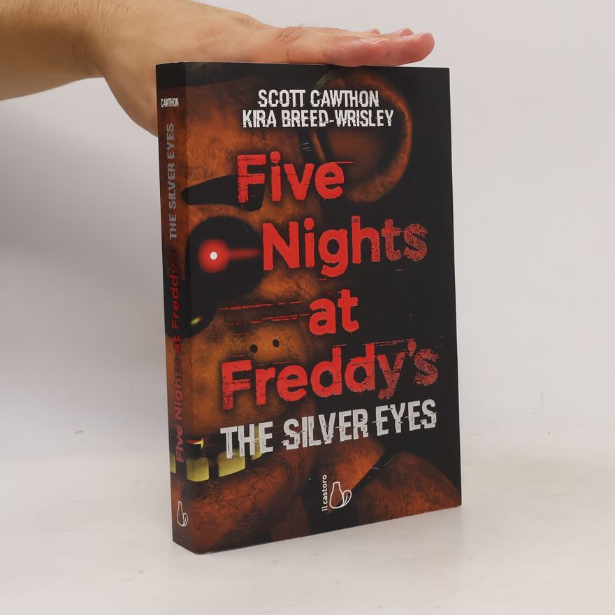 Scott Cawthon Five Nights at Freddy's. The Silver Eyes