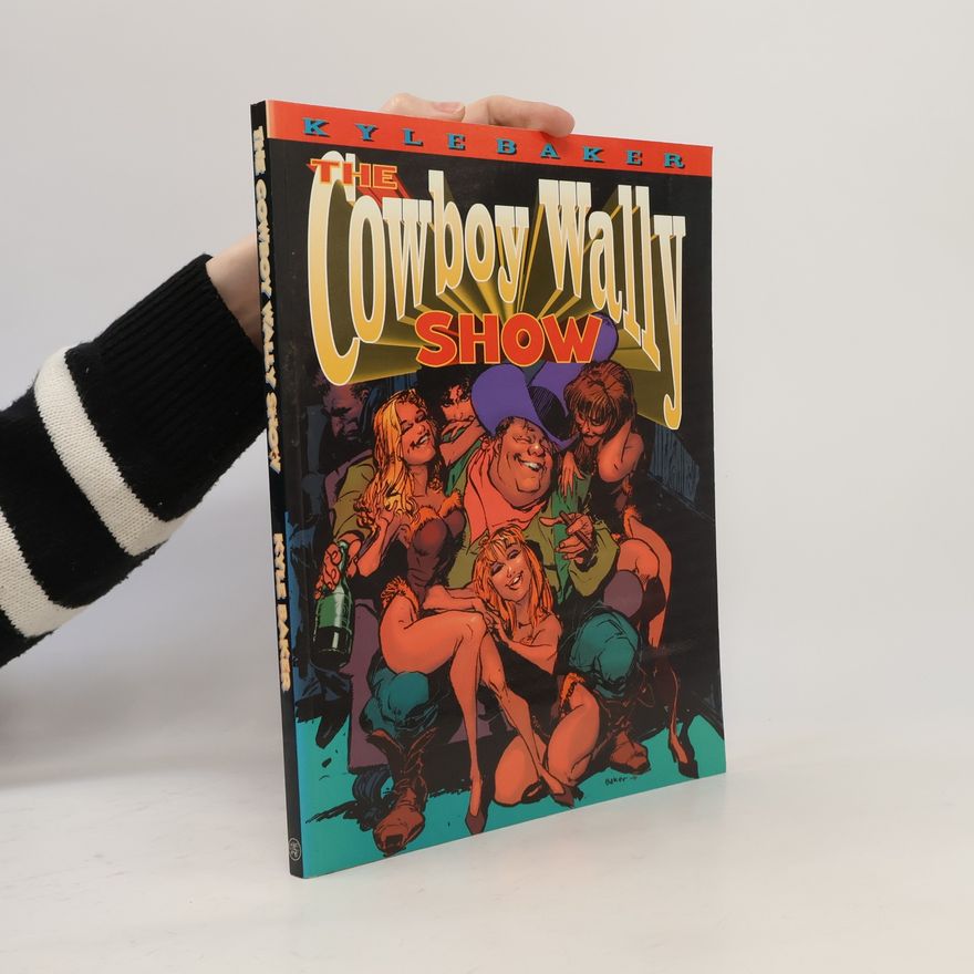 Eric Baker The Cowboy Wally Show