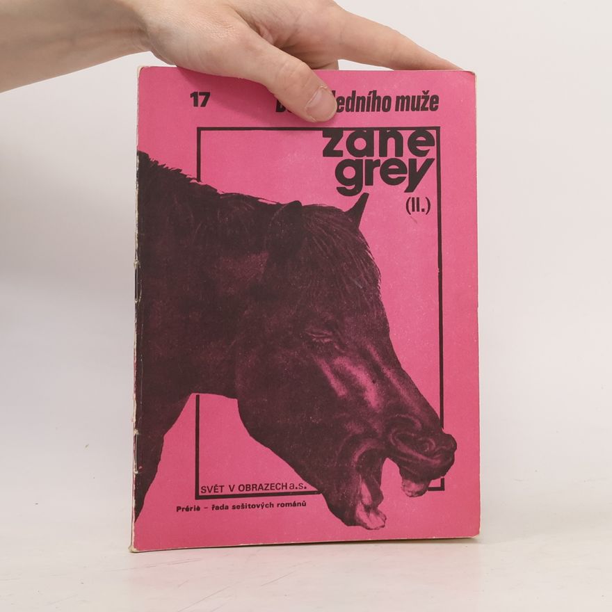 Zane Grey Do posledního muže II. 17