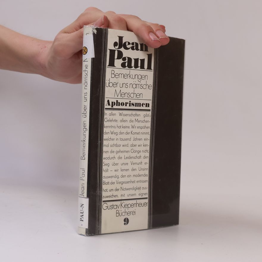 Jean Paul Jean Paul Bemerkungen über uns närrische Menschen
