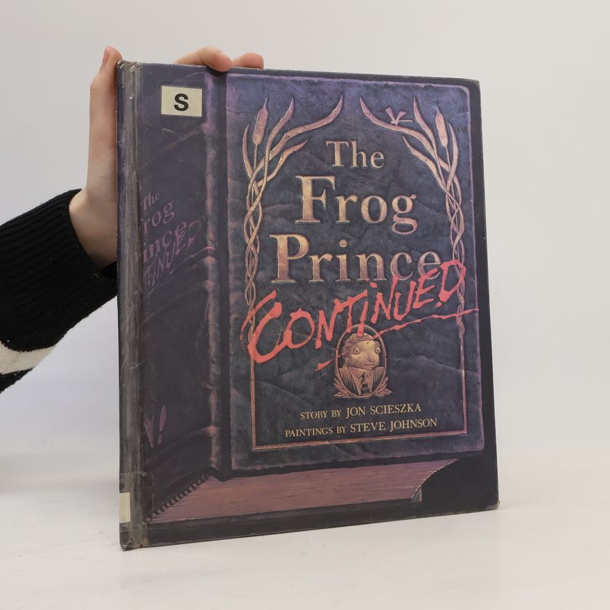Steve Johnson The Frog Prince Continued