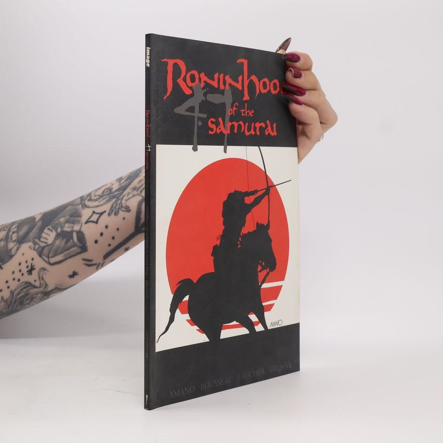 Jeff Amano Ronin Hood Of The 47 Samurai