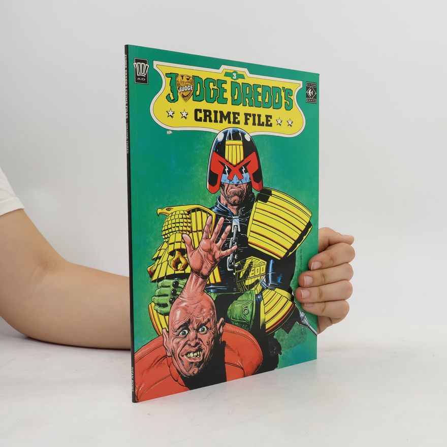 Enrique Badía Romero Judge Dredd Crime Files - 3: Judge Dredd's Crime File
