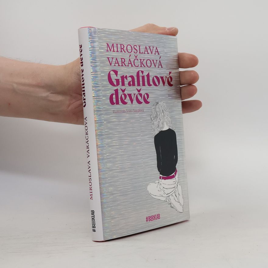 Miroslava Varáčková Grafitové děvče