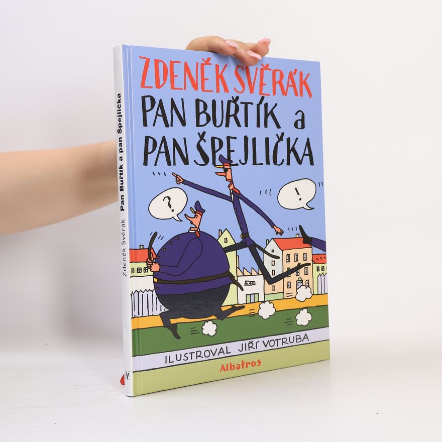 Zdeněk Svěrák Pan Buřtík a pan Špejlička