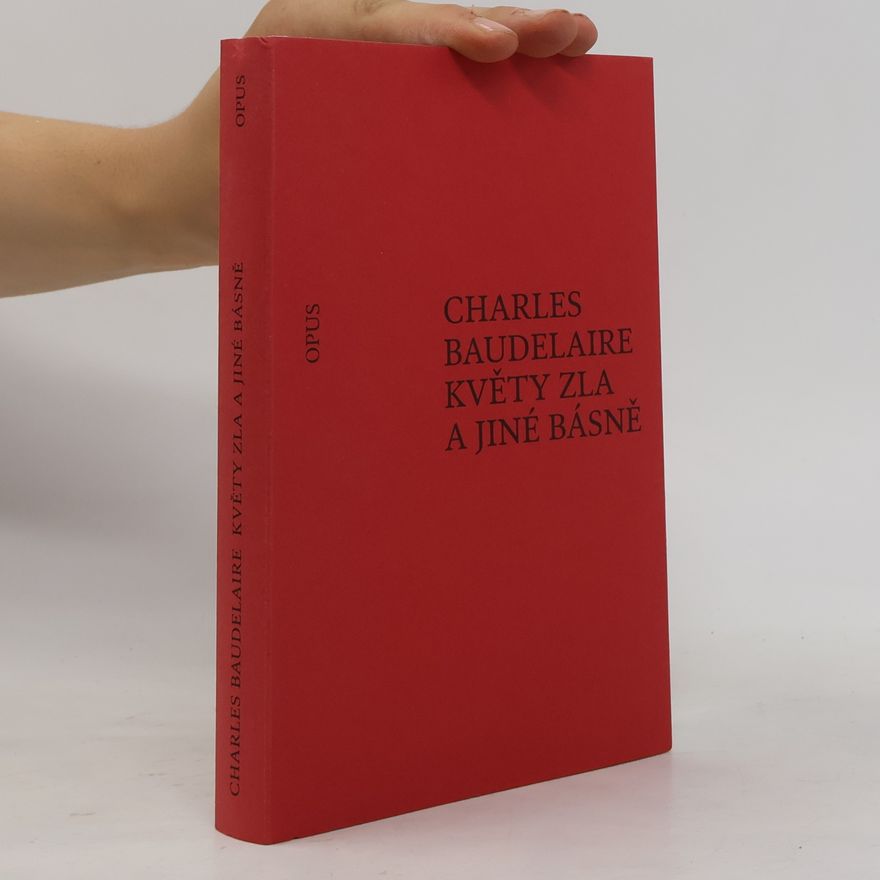 Charles Baudelaire Květy zla a jiné básně