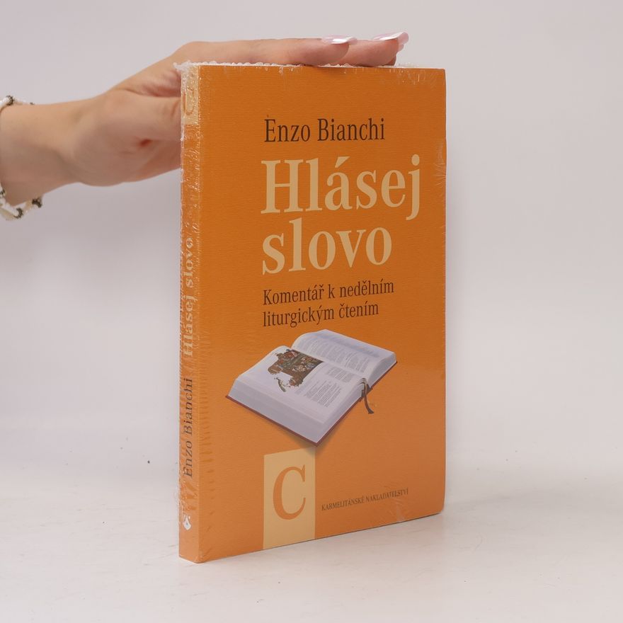 Enzo Bianchi Hlásej slovo