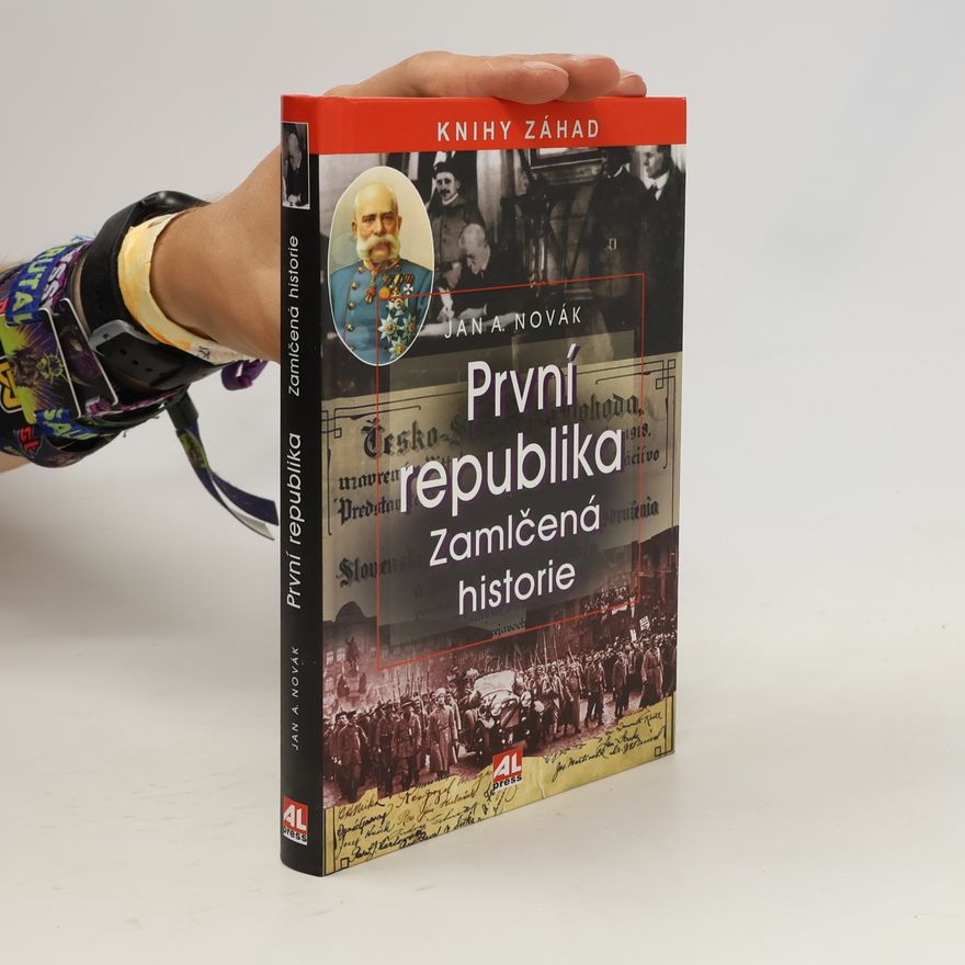 Jan A. Novák První republika - Zamlčená historie