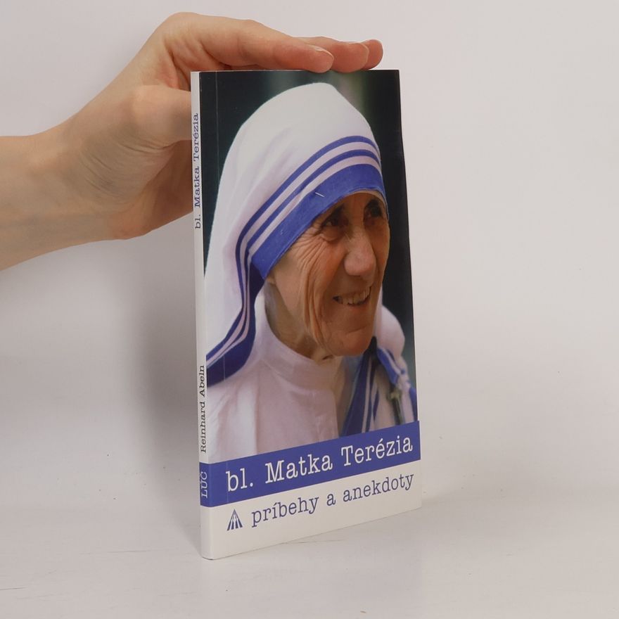 Reinhard Abeln Matka Terézia - Príbehy a anekdoty