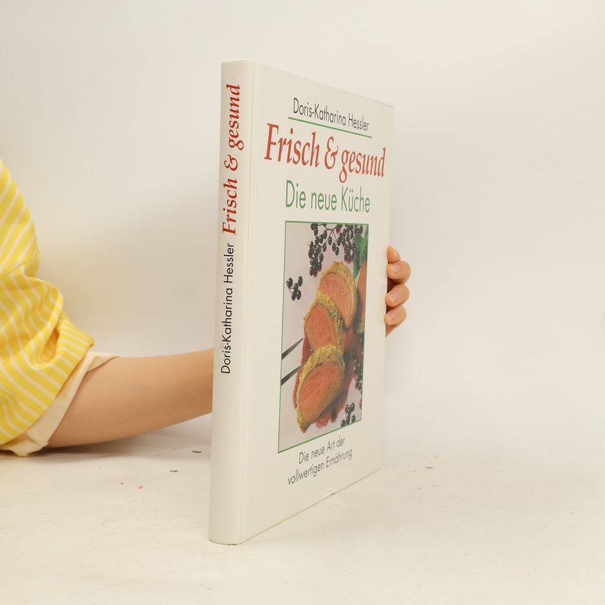Doris Katharina Hessler Frisch & gesund