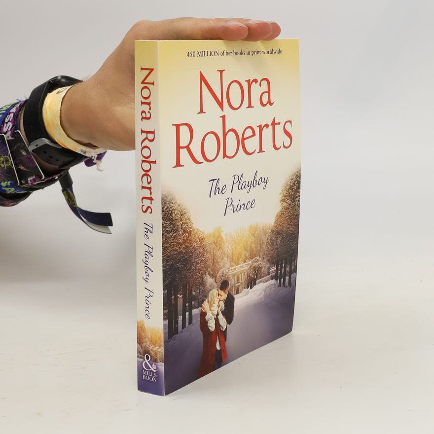 Nora Roberts The Royals of Cordina: The Playboy Prince