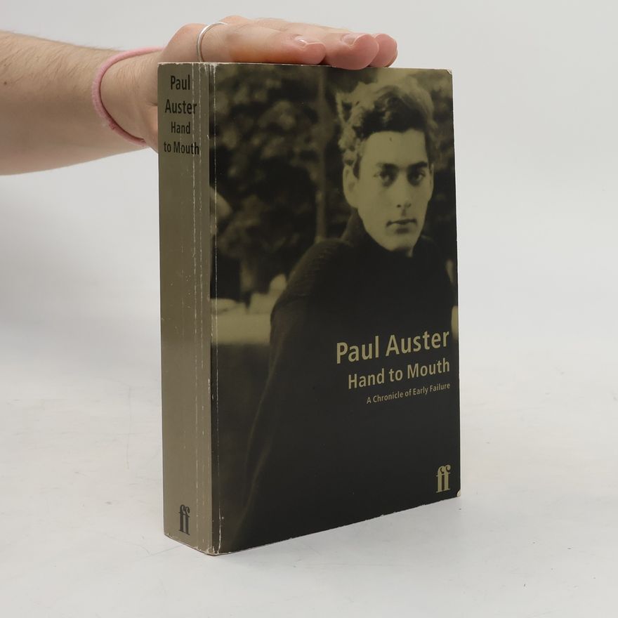 Paul Auster Hand to Mouth