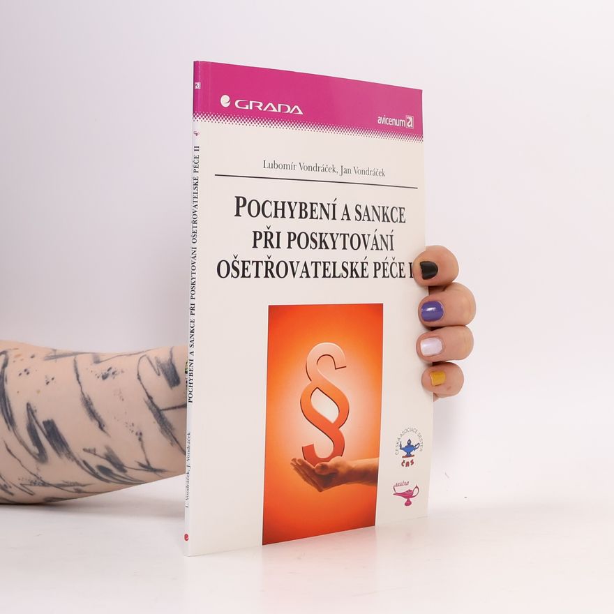 Lubomír Vondráček Pochybení a sankce při poskytování ošetřovatelské péče II