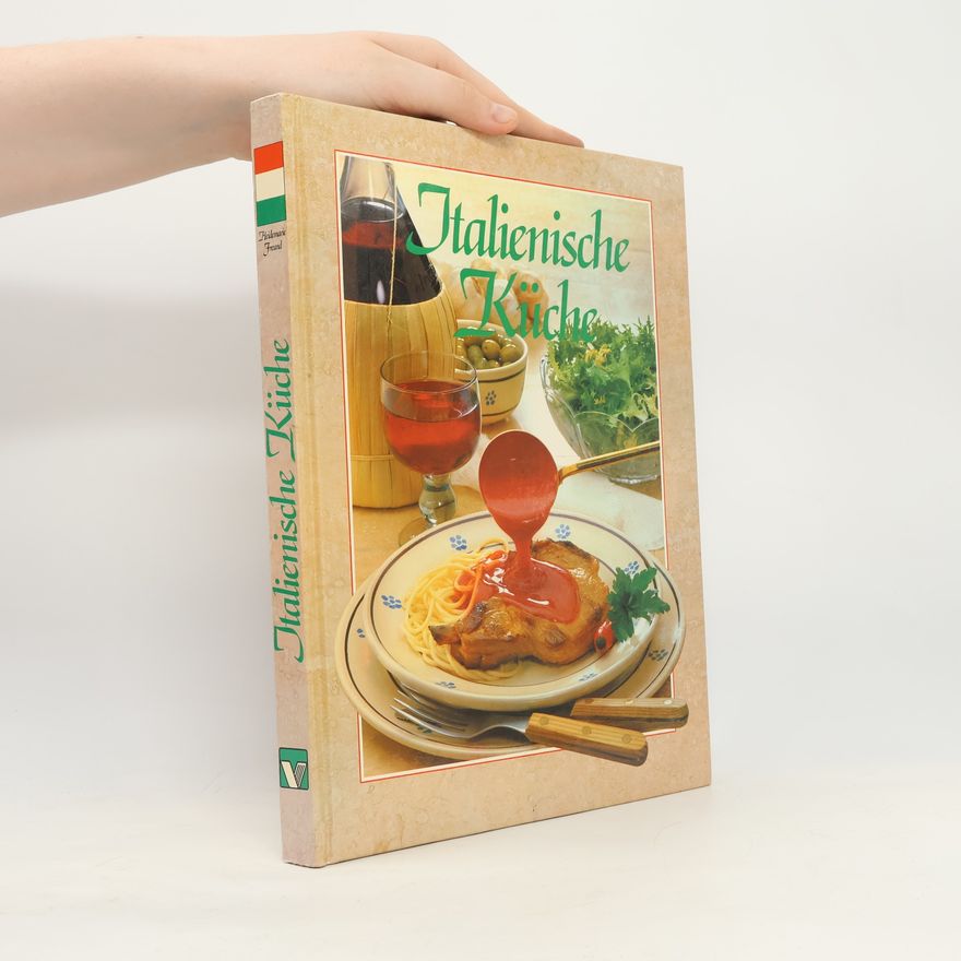 Heidemarie Freund-Förster Italienische Küche
