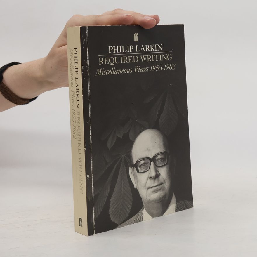 Philip Larkin Required Writing