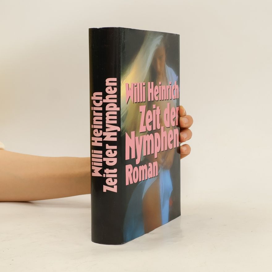 Willi Heinrich Zeit der Nymphen