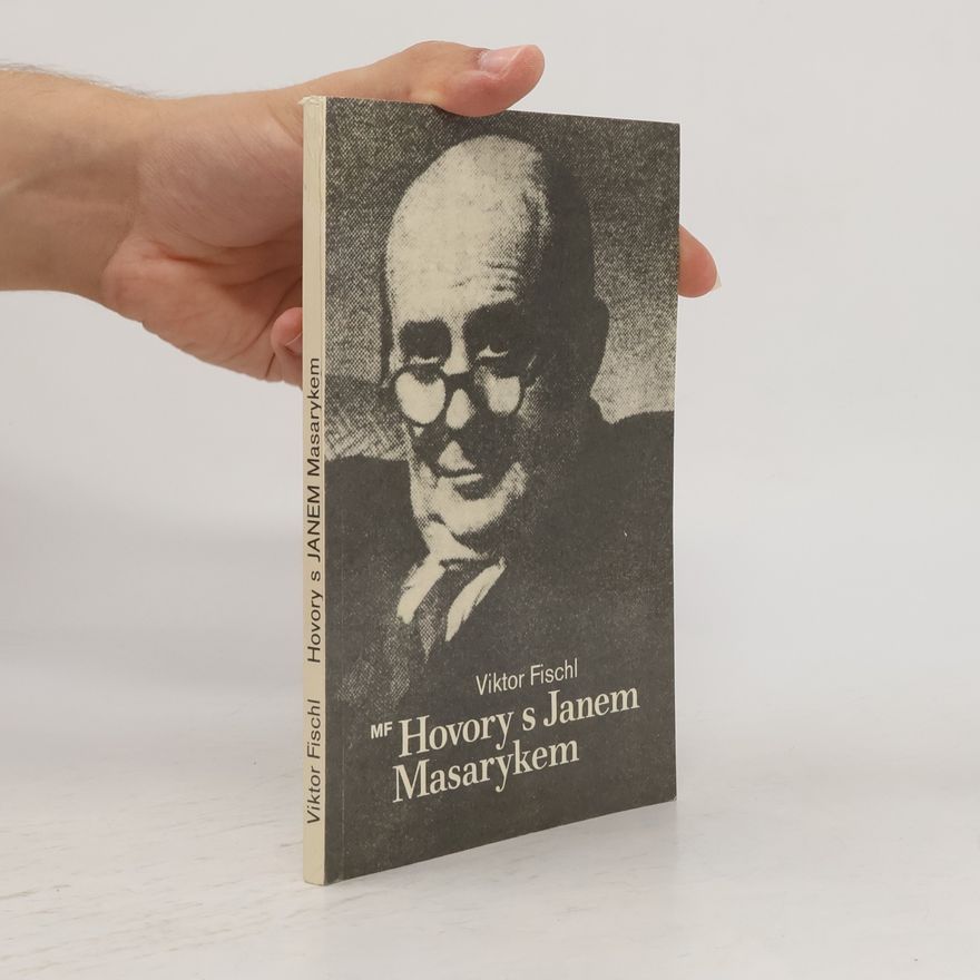 Viktor Fischl Hovory s Janem Masarykem