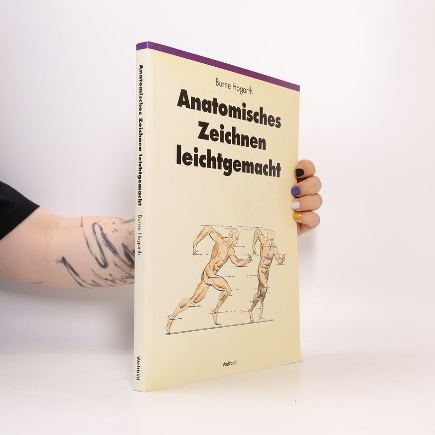 Burne Hogarth Anatomisches Zeichnen leichtgemacht