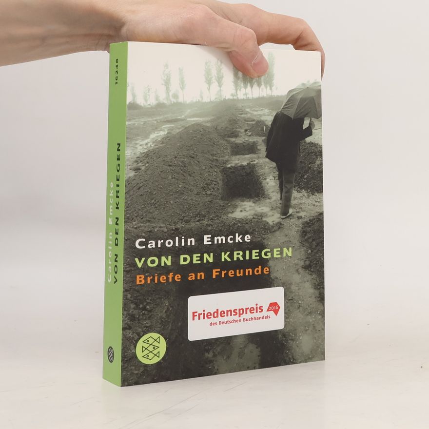 Carolin Emcke Von den Kriegen