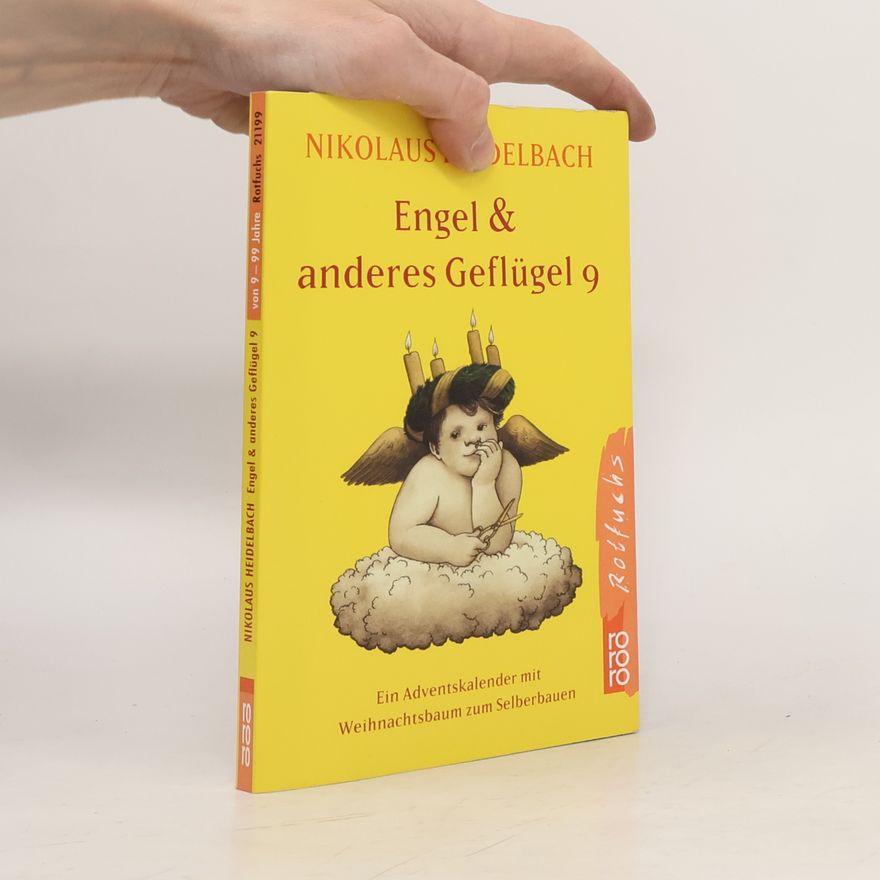 Nikolaus Heidelbach Engel & anderes Geflügel. Tl.9. Ein Adventskalender mit Weihnachtsbaum zum Selberbauen. Mit 24 Briefkarten zum Heraustrennen