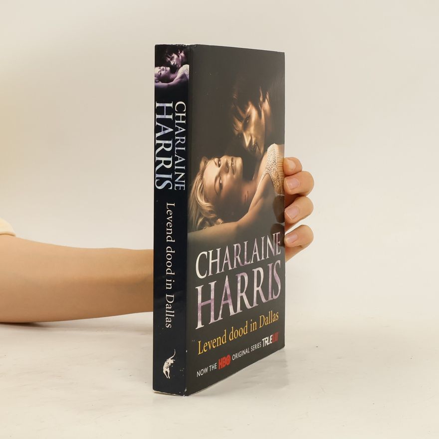 Charlaine Harris Levend dood in Dallas