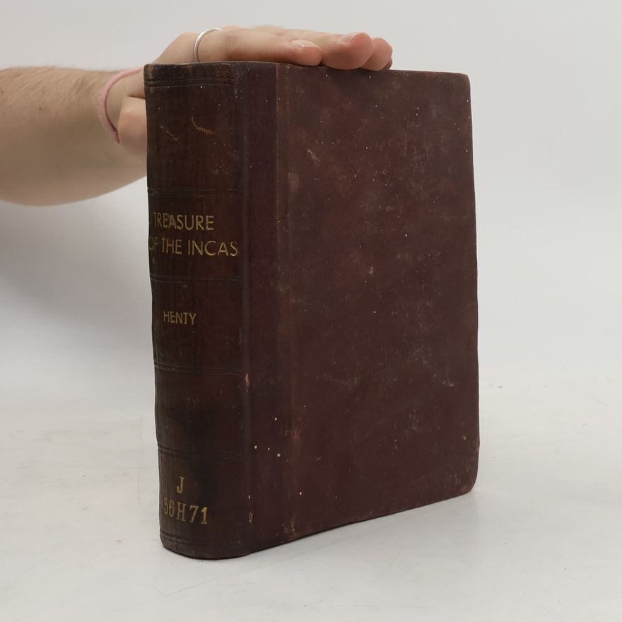 G. A. Henty The Treasure of the Incas