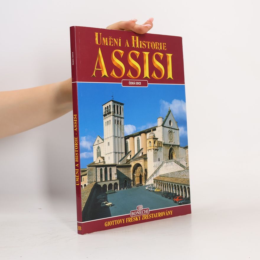 Věra Vrbová Umění a historie Assisi