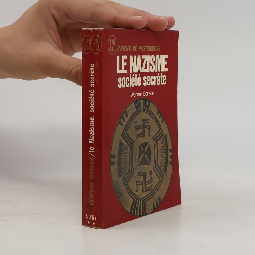 Werner Gerson Le nazisme société secrète