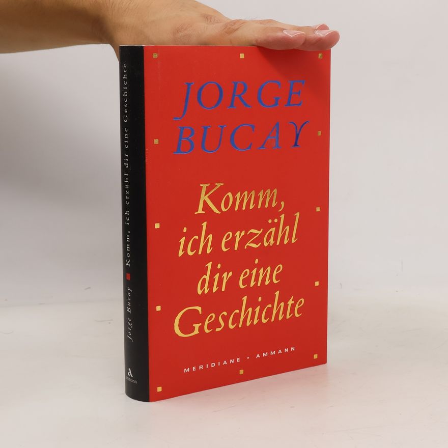 Jorge Bucay Komm, ich erzähl dir eine Geschichte