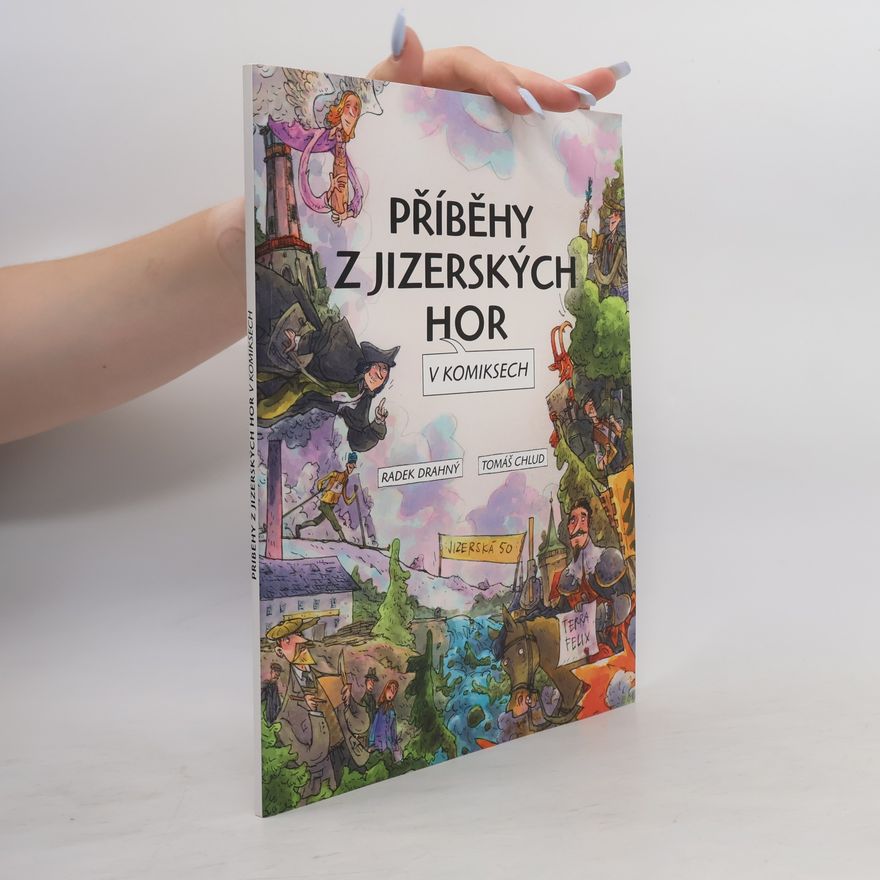 Radek Drahný Příběhy z Jizerských hor v komiksech