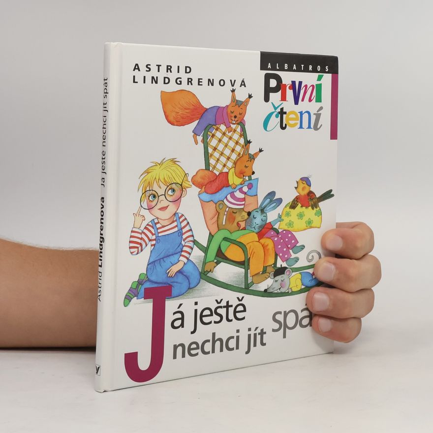 Astrid Lindgrenová Já ještě nechci jít spát